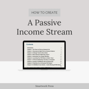 AI-Powered Passive Income: How to Launch a $10K/Month Print-on-Demand Business in 30 Days (Without Design Skills)