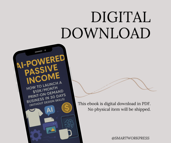 AI-Powered Passive Income: How to Launch a $10K/Month Print-on-Demand Business in 30 Days (Without Design Skills) - Image 7